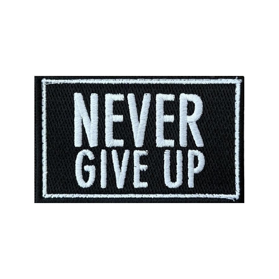NEVER GIVE UP PATCH